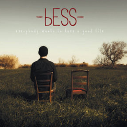 Album Bess Everybody wants to have a good life